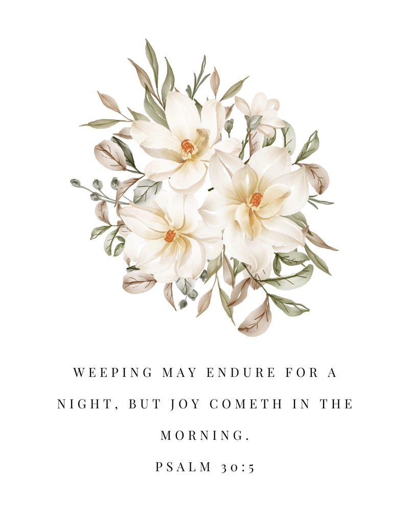 Psalm 30:5 KJV floral wall art — the bare sheet, as it ships, unframed